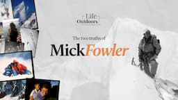 Mick Fowler: Taxman, Cancer Survivor and The World's Greatest Amateur Climber