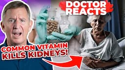 Woman Destroyed Her Kidneys (in 2 months) By Taking Common Vitamin - Doctor Reacts