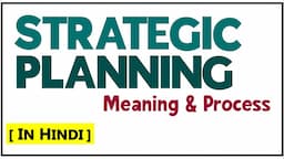 STRATEGIC PLANNING IN HINDI | Meaning & Process with Examples | Strategic Management | BBA/MBA | ppt