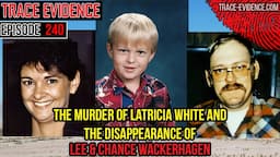 240 - Latricia White and Lee & Chance Wackerhagen