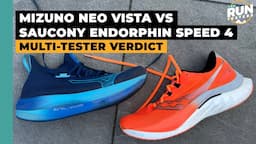 Mizuno Neo Vista vs Saucony Endorphin Speed 4: Two runners pick their preferred super-trainer