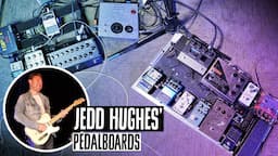 Jedd Hughes' Pedalboards