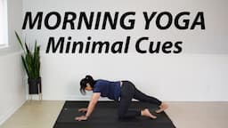 10 Min Minimal Cues Morning Yoga | Start Your Day Right