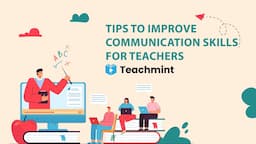 How To Improve Your Communication Skills | Communication Skills For Teachers | Teachmint