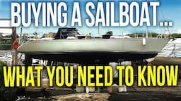 Buying a Liveaboard Cruising Sailboat - What you need to know! | Sailing Balachandra E074