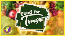 Food for Thought | Food Labels in Jamaica | Part 1