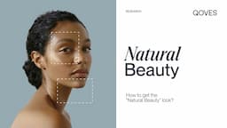 How to Get The " Natural Beauty " Look