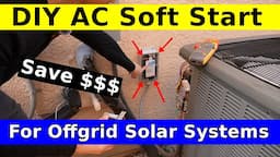 AC Soft Start to Save $$$ in an Off-grid or Battery Backup Solar Power System