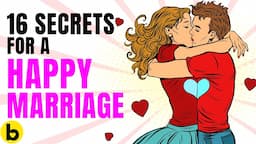 16 Secrets For A Successful And Happy Married Life