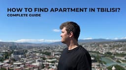 How to rent an apartment in Tbilisi, Georgia? (areas, prices, process)