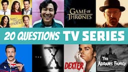 20 Questions | TV Series Quiz