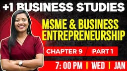 +1 Business studies | MSME and Business Entrepreneurship | Chapter 9 Part 1 | Exam Winner