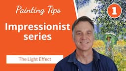 Impressionist Painting Techniques: Creating a Light Effect (Part 1 of 5)