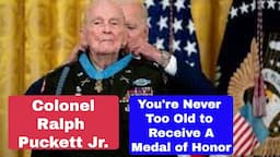 You're never too old to receive a Medal of Honor