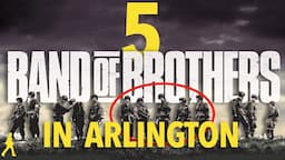 How to visit Band of Brothers buried in Arlington | History Travel Advice