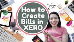 HOW TO CREATE BILLS IN XERO