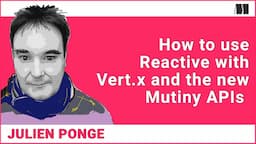 How to use Reactive with Vert.x and the new Mutiny APIs