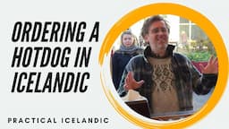 Practical Icelandic: Má Ég Fá Eina Pylsu