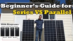 Series VS Parallel! A Beginner's Guide for Solar Panel Connections - With Basic Diagrams!