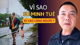 Đi Ngược Với Hiện Tại Khiến SƯ MINH TUỆ Được Sự Kính Trọng ?