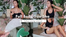 Full Body Gua Sha Follow Along Tutorial