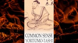 Common Sense - How To Acquire It | Yoritomo Tashi | Japanese Philosophy | Solve Any Situation |