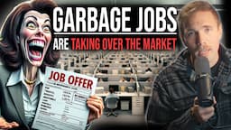 GARBAGE JOBS ARE TAKING OVER THE MARKET