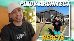 PINOY ARCHITECT REACTS TO SER GEYBIN HOUSE