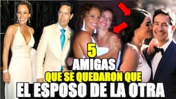 TOP 5 de famosas que le bajaron el novio a sus amigas