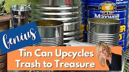 *NEW* Trash to Treasure: Amazing Tin Can Upcycle Home Decor Ideas!