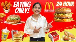 I Only Ate MCDONALDS for 24 HOURS Challenge | Food Challenge