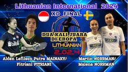 Bersinar Di Eropa - Alden L.P. MAINAKY/FITRIANI (INA) vs Martin/Malena NORRMAN (SWE) | Final LI 2024