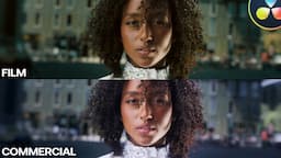 Commercial vs. Film Color Grading | Davinci Resolve Tutorial