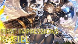 First Impressions on Raziel【Granblue Fantasy】