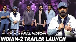 Indian 2 Trailer Launch | Kamal Haasan | Shankar | Anirudh | Siddharth | SJ Suryah | Kajal Aggarwal