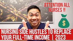 TOP Side Hustle That Nurses Can Start Today to REPLACE Their FULL TIME Income