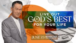 Live Out God's Best For Your Life | Peter Tan-Chi | June 23, 2024