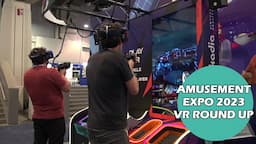 Scouting Out The VR Arcades & Arenas of Amusement Expo 2023