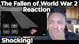 The Fallen Of World War II  | Reaction ** SHOCKIING**