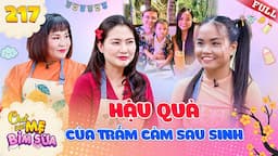 Tâm Sự Mẹ Bỉm Sữa #217| CHIẾN THẦN lí luận Lâm Vy và câu chuyện TRẦM CẢM sau sinh