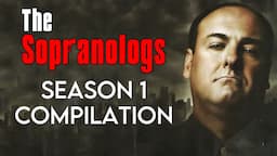 The Sopranologs: Season 1 Compilation