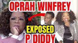 OPRAH EXPOSED P DIDDY