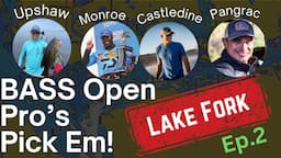 Open Pro's Pick'Em 2024! Bass Elite Series Stop 2: Lake Fork Ep. 2