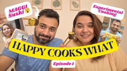 HappyCooksWhat Ep1 | Maggi & Scrambled Eggs Sushi (Who's idea was this 😂) | Experimental Cooking 🌚