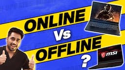 Online vs Offline Laptop Buying  | Laptop Buying Tips Online Vs Offline - Laptop Buying Guide 2021 🔥