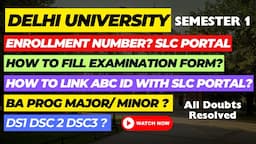 How to fill Delhi University Examination Form? How to Create ABC ID? How to Register at SLC portal?