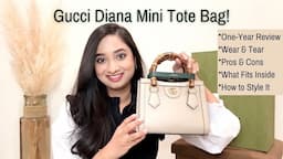 GUCCI Mini Diana Tote BAG 1 YEAR REVIEW | Pros & Cons | Wear & Tear | How I Style it | 10 Outfits!