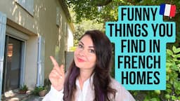 Quirky Things You Find in FRENCH HOMES (South of France House Tour)