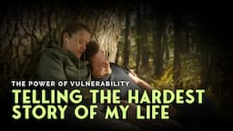 The Power of Vulnerability: Telling the Hardest Story of My Life | MuseStorytelling.com