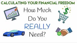 Calculating Your Financial Freedom - How Much Do You REALLY Need? (Step By Step Calculation)